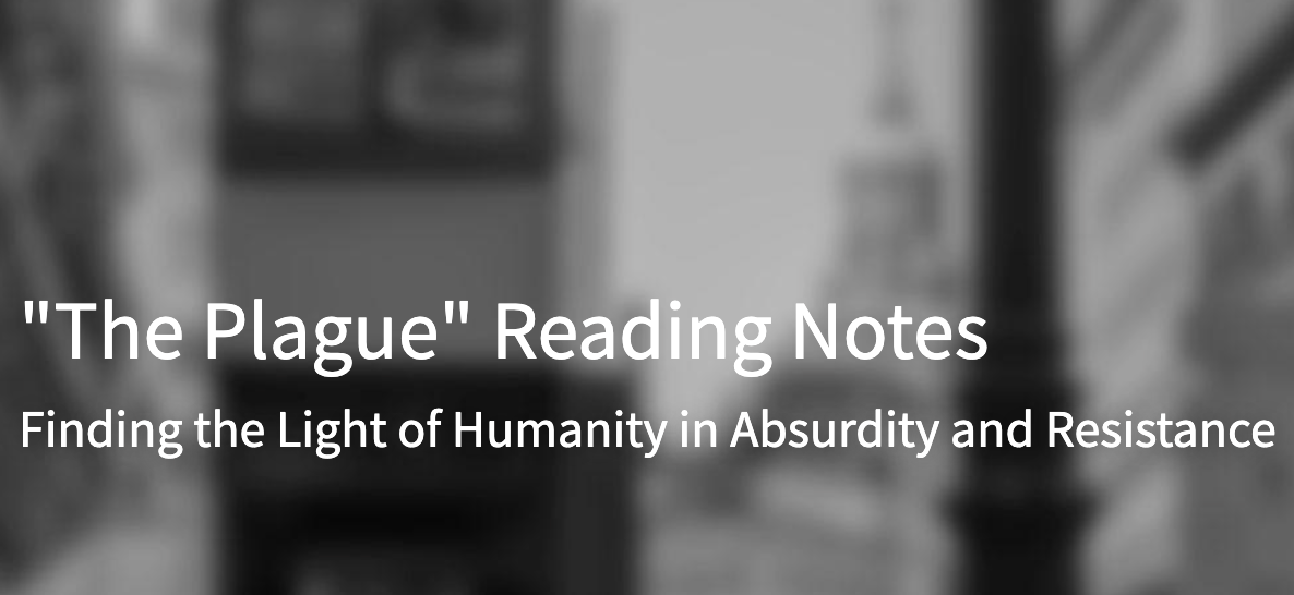 “The Plague” Reading Notes